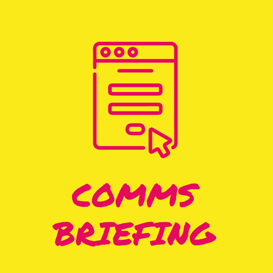 Communications briefing form